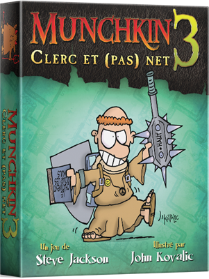 Munchkin 3 : Clerc et pas Net
