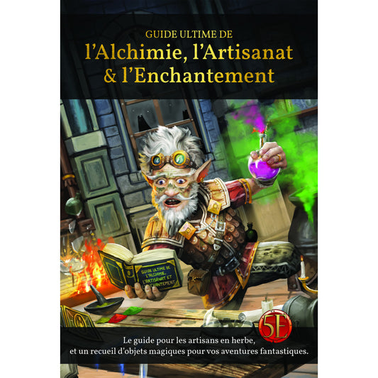 JDR Guide ultime de l’alchimie, l’artisanat & l’enchantement 5e