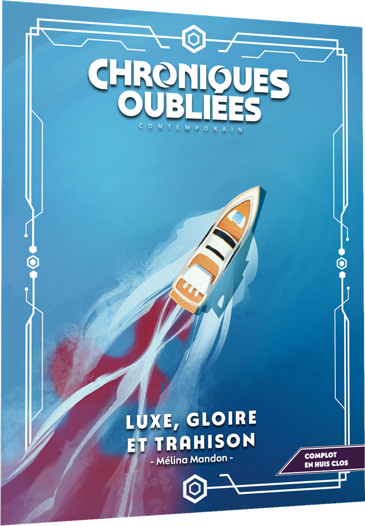 JDR Chroniques oubliées Contemporain 2 - Supplément  Luxe, gloire et trahison