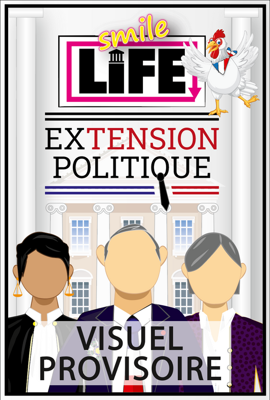 Smile Life - Extension Politique
