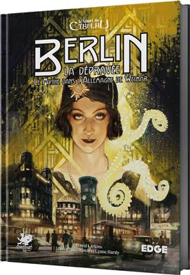 JDR L'Appel de Cthulhu : Berlin La Dépravée