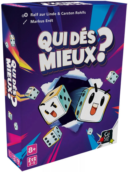 Qui dés mieux ?